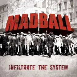 Infiltrate the System by Madball