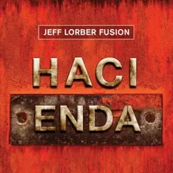 Hacienda by Jeff Lorber Fusion