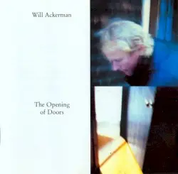 The Opening of Doors by Will Ackerman