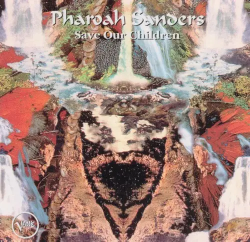 Save Our Children by Pharoah Sanders
