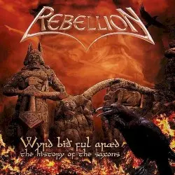 Wyrd Bið Ful Aræd – the History of the Saxons by Rebellion