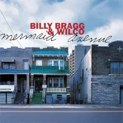 Mermaid Avenue by Billy Bragg & Wilco