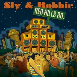 Red Hills Road by Sly & Robbie