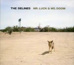 Mr. Luck & Ms. Doom by The Delines