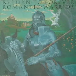 Romantic Warrior by Return to Forever