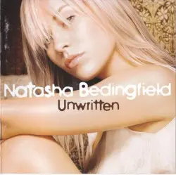 Unwritten by Natasha Bedingfield