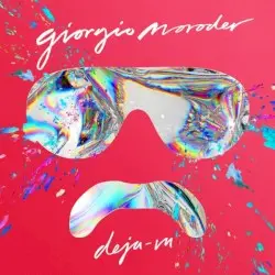 Déjà-Vu by Giorgio Moroder