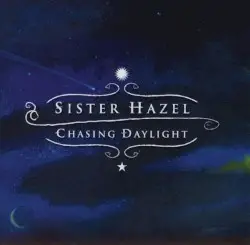 Chasing Daylight by Sister Hazel