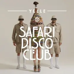 Safari Disco Club by YELLE