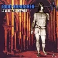 Love Is the Answer by Todd Rundgren