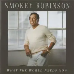 What the World Needs Now by Smokey Robinson