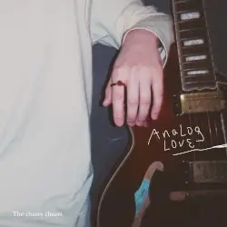 Analog Love by The Cheers Cheers