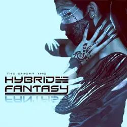 Hybrid Fantasy by The Enigma TNG