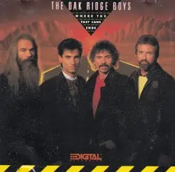 Where the Fast Lane Ends by The Oak Ridge Boys