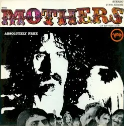 Absolutely Free by The Mothers of Invention