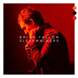 Sleepwalkers by Brian Fallon