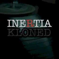 Kloned by Inertia