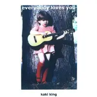 Everybody Loves You by Kaki King
