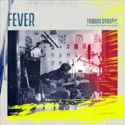 Fever by Thomas Dybdahl