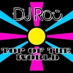 Top of the World by DJ Roc