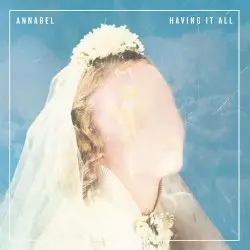 Having It All by Annabel