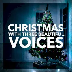 Christmas With Three Beautiful Voices by Celtic Thunder, Lee Greenwood, B.J. Thomas