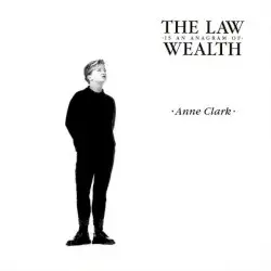 THE LAW Is an Anagram of WEALTH by Anne Clark