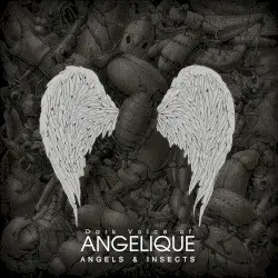 Angels and Insects by Dark Voice of Angelique