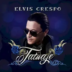 Tatuaje by Elvis Crespo