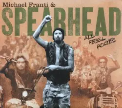 All Rebel Rockers by Michael Franti & Spearhead