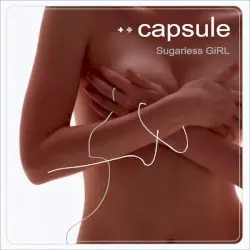 Sugarless GiRL by capsule