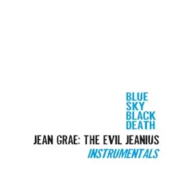 The Evil Jeanius Instrumentals by Blue Sky Black Death