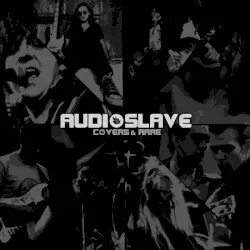 Covers & Rare by Audioslave