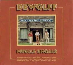 Muscle Shoals by DeWolff