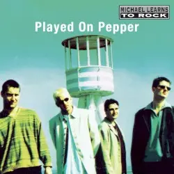 Played on Pepper by Michael Learns to Rock