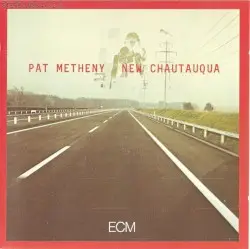 New Chautauqua by Pat Metheny