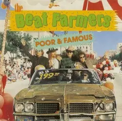 Poor and Famous by The Beat Farmers
