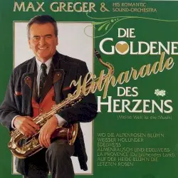 Die goldene Hitparade des Herzens by Max Greger & His Orchestra