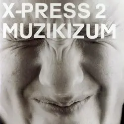 Muzikizum by X‐Press 2