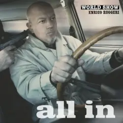 All In: World Show by Enrico Ruggeri