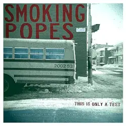 This Is Only a Test by Smoking Popes