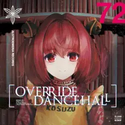 OVERRIDE DANCEHALL by Alstroemeria Records