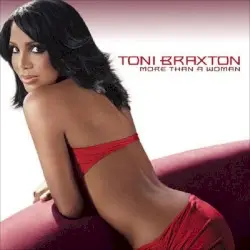 More Than a Woman by Toni Braxton