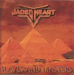 $laves and Master$ by Jaded Heart
