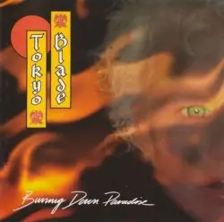 Burning Down Paradise by Tokyo Blade