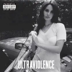 Ultraviolence by Lana Del Rey