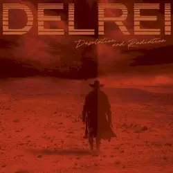Desolation and Radiation by DELREI