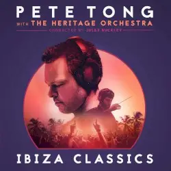 Ibiza Classics by Pete Tong with The Heritage Orchestra conducted by Jules Buckley