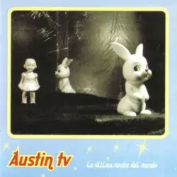 La última noche del mundo by Austin TV