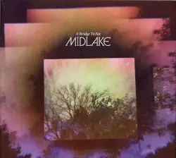 A Bridge to Far by Midlake